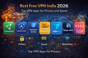 Best Free VPN India 2026: Top 7 VPN Apps for Privacy and Speed